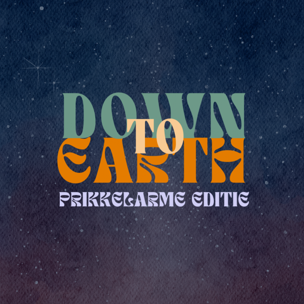 down to earth - prikkelarme editie